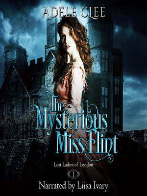 cover image of The Mysterious Miss Flint